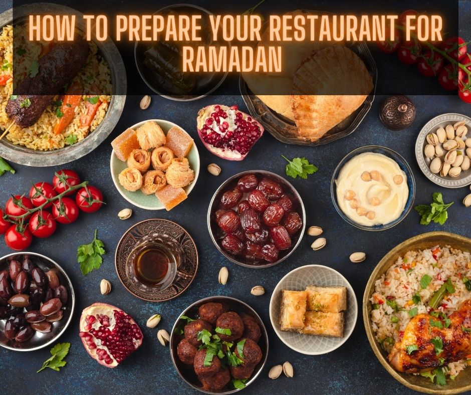 How to Prepare Your Restaurant For Ramadan - New tech behind a ...