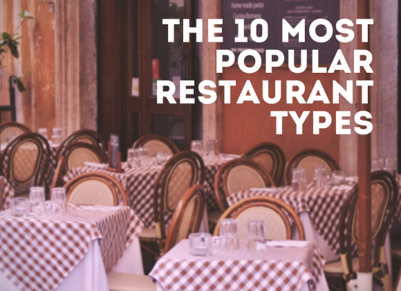 The 10 Most Popular Restaurant Types popular restaurant types