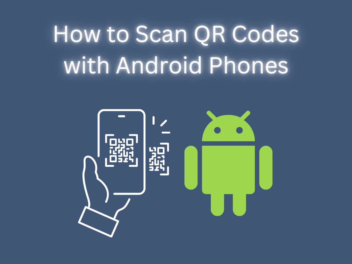 How to Scan QR Codes with Android Phones