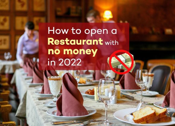 How to Open a Restaurant with No Money in 2022 ? how to open a restaurant with little money