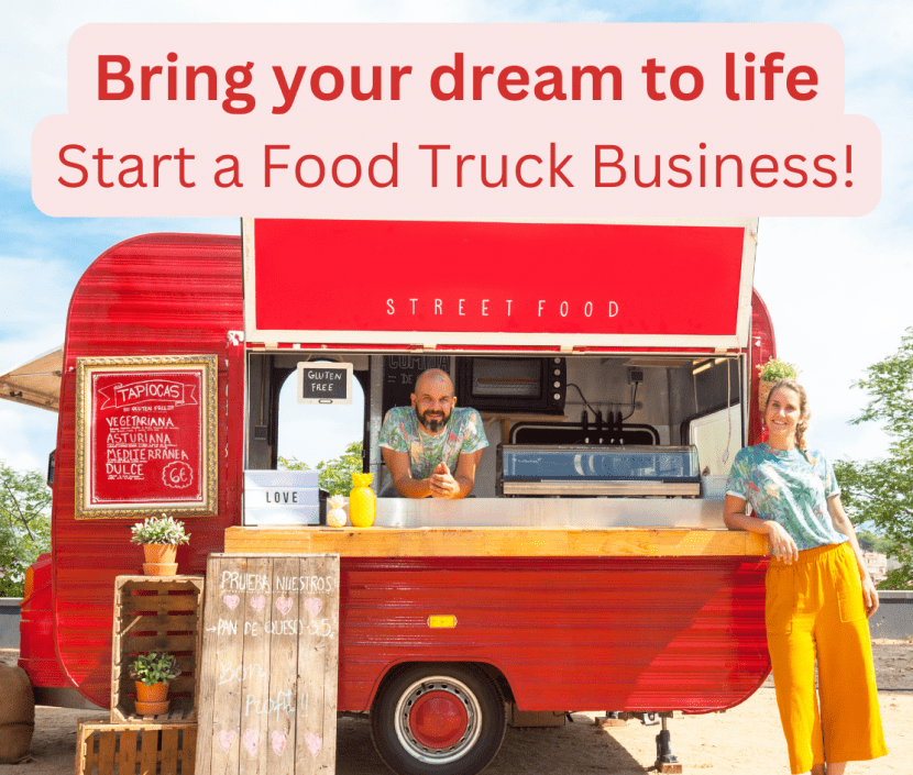 Bring your Dream to Life Start a Food Truck Business!
