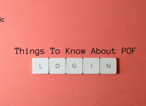 POF Login: Easy Steps to Connect! Things to know about POF Login (Plenty of Fish)