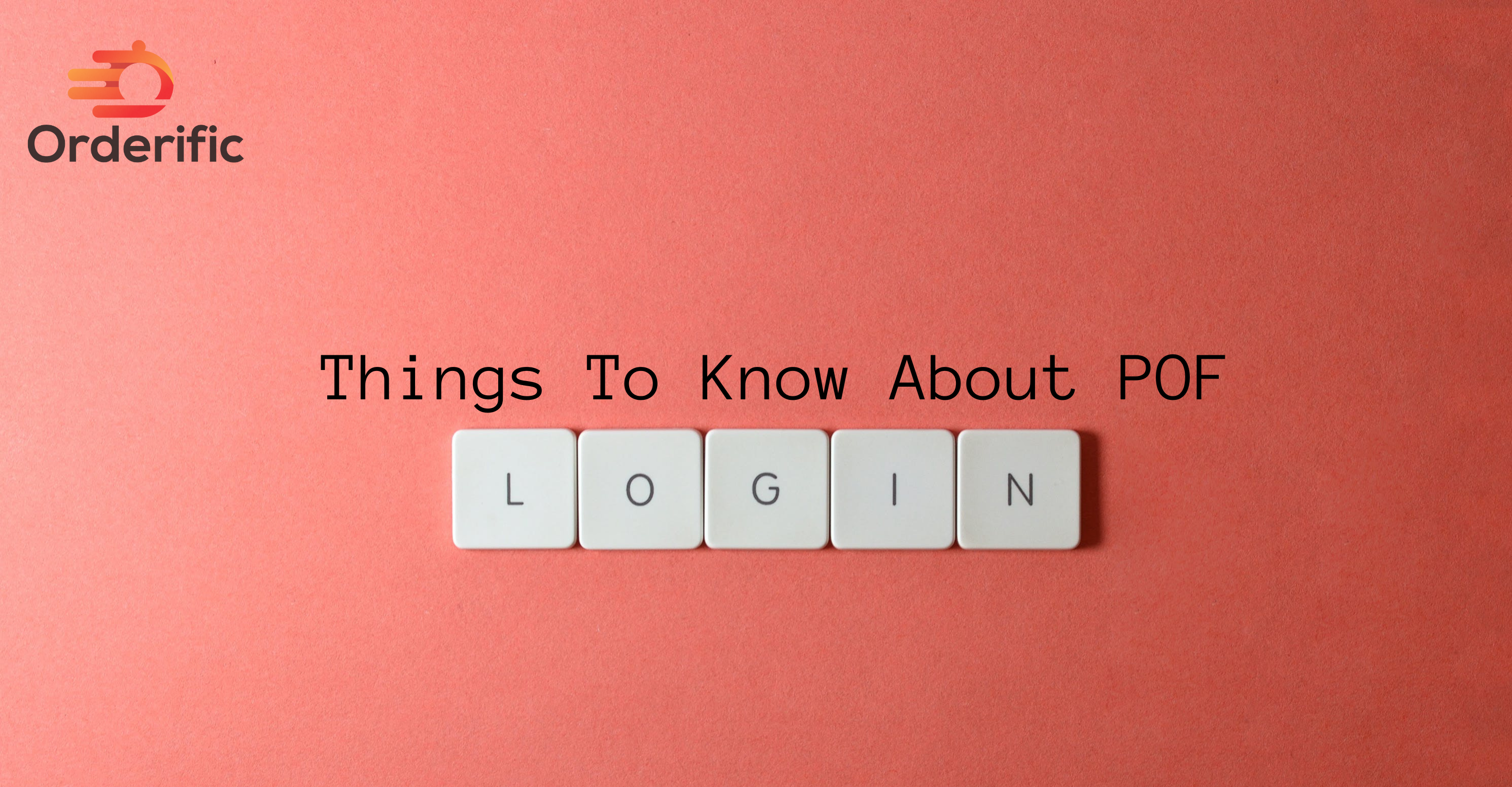 Things to know about POF Login (Plenty of Fish)